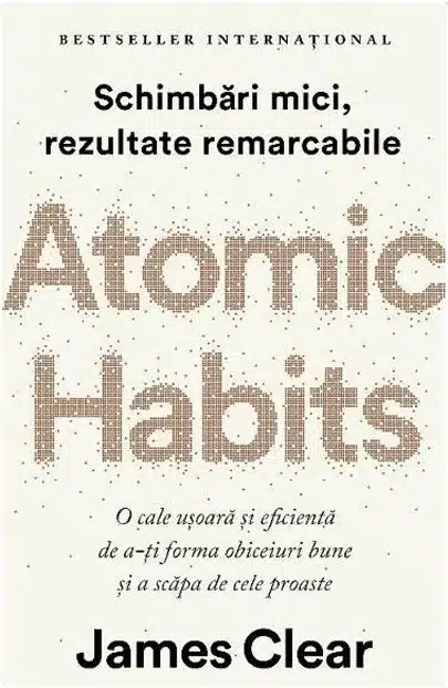 Atomic Habits: cartea care transformă formarea obiceiurilor &icirc;ntr-un sistem și ce spun studiile despre el