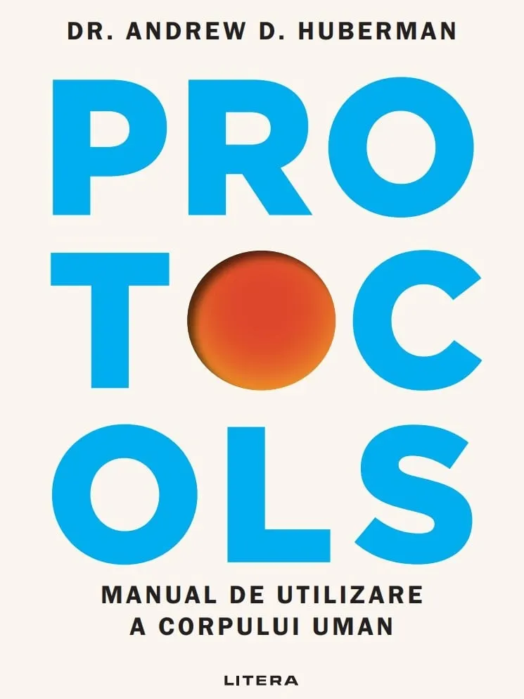 Protocols, cartea lui Andrew Huberman: ce protocoale propune și ce susțin dovezile